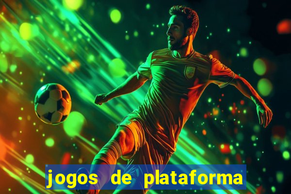 jogos de plataforma para ganhar dinheiro